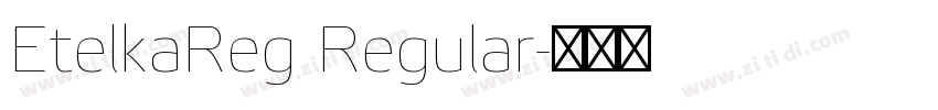 EtelkaReg Regular字体转换